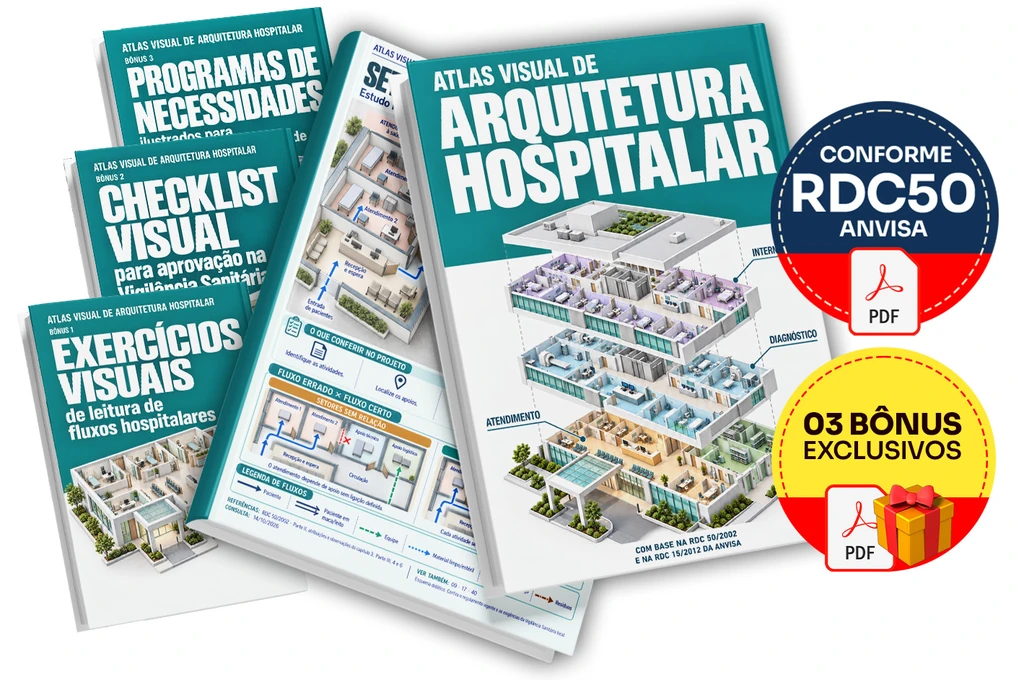 Pacote Completo: Atlas Visual de Arquitetura Hospitalar e três bônus